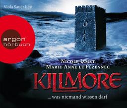 Killmore. ...was niemand wissen darf