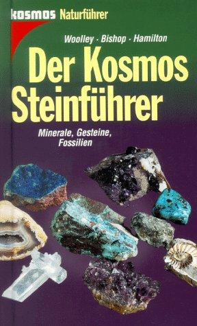 Der Kosmos - Steinführer. Minerale, Gesteine, Fossilien