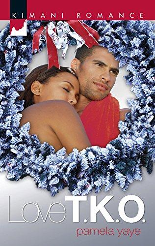 Love T.K.O. (Kimani Romance, Band 116)