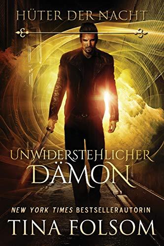 Unwiderstehlicher Dämon (Hüter der Nacht, Band 7)