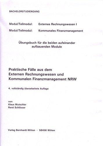 Praktische Fälle aus dem Externen Rechnungswesen und Kommunalen Finanzmanagement: (keine Auslieferung über den Buchhandel)