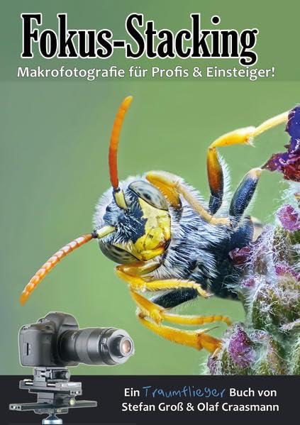 Fokus-Stacking: Makrofotografie für Profis & Einsteiger