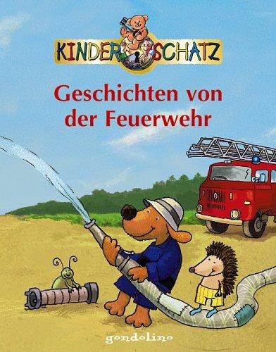 Geschichten von der Feuerwehr. Kinderschatz