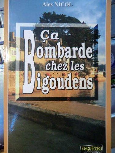 Ça bombarde chez les Bigoudens