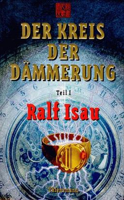 Der Kreis der Dämmerung, Tl.1