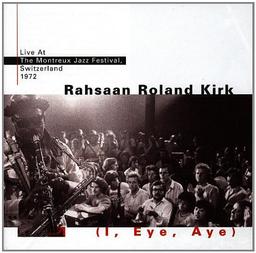 Live At Montreux Jazz Festival 1972 (I, Eye, Aye)