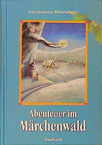 Abenteuer im Märchenwald