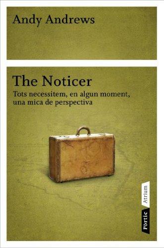 The noticer: Tots necessitem, en algun moment, una mica de perspectiva (ATRIUM)