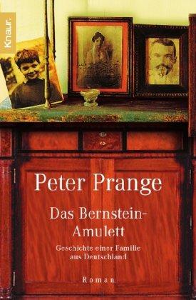 Das Bernstein-Amulett: Geschichte einer Familie aus Deutschland