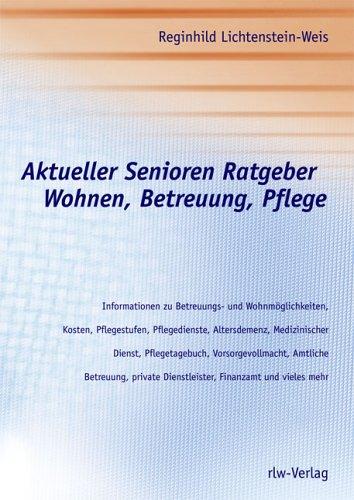 Aktueller Senioren Ratgeber Wohnen, Betreuung, Pflege