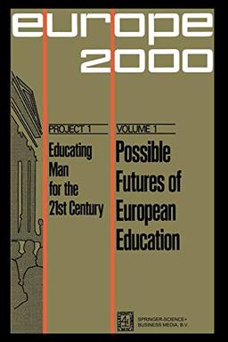 Possible Futures of European Education: Numerical and System’s Forecasts (Plan Europe 2000, Project 3: Urbanization; Planning Human Environment in Europe)