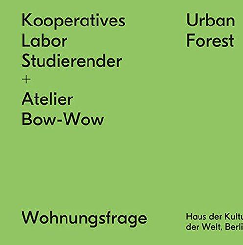 Kooperatives Labor Studierender + Atelier Bow-Wow (Wohnungsfrage)