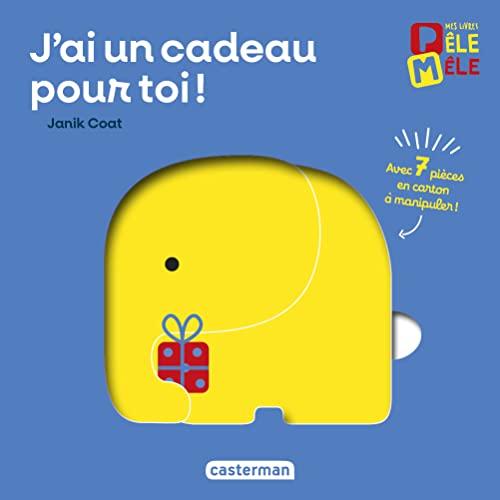 J'ai un cadeau pour toi !