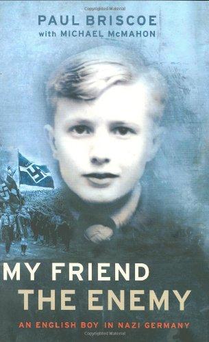 My Friend the Enemy: My Childhood in Nazi Germany