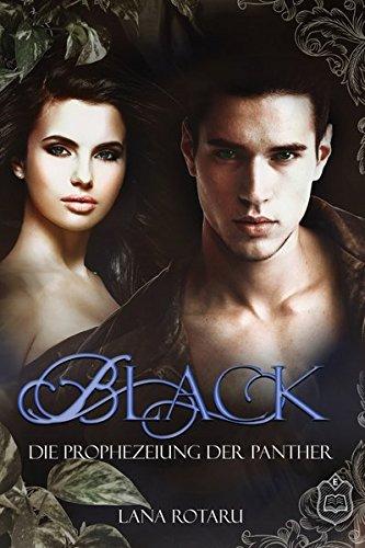 Black: Die Prophezeihung der Panther