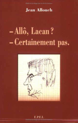 Allô, Lacan ? Certainement pas