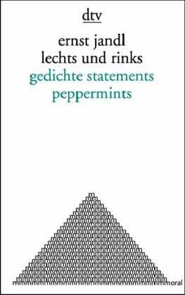 lechts und rinks. gedichte, statements, peppermints.