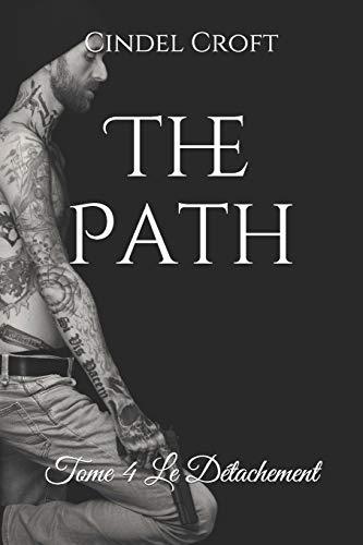 The Path: Tome 4 Le Détachement