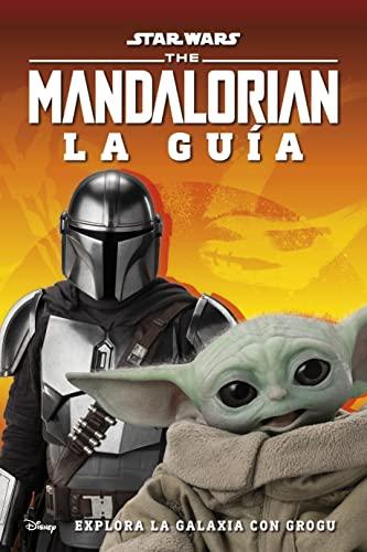 Star Wars. The Mandalorian. La Guía: Explora la galaxia con Grogu