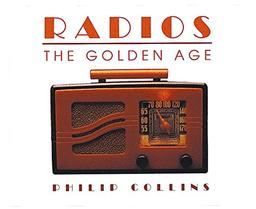 Radios: The Golden Age