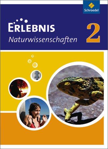 Erlebnis Naturwissenschaften - Ausgabe 2005 für Berlin, Hamburg und Schleswig-Holstein: Schülerband 2: Gemeinschaftsschule, Gesamtschule, Grundschule, Hauptschule, Realschule, Stadtteilschule