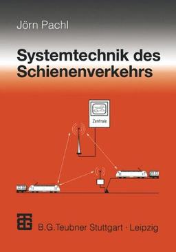 Systemtechnik des Schienenverkehrs