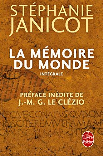 La mémoire du monde : intégrale