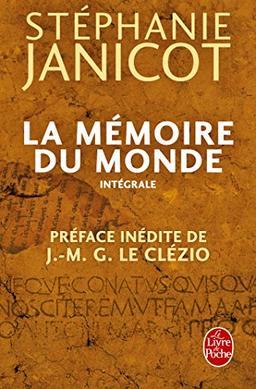 La mémoire du monde : intégrale