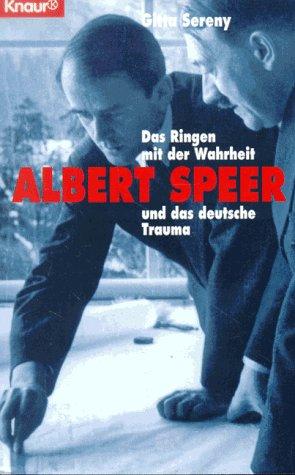 Albert Speer: Das Ringen mit der Wahrheit und das deutsche Trauma