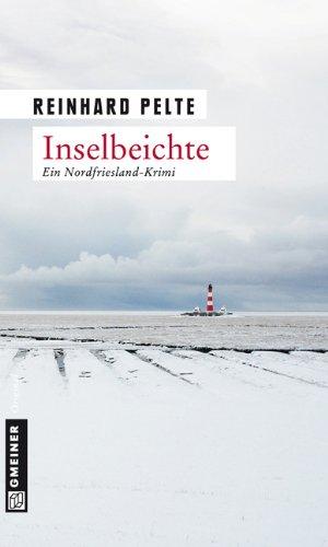 Inselbeichte: Der dritte Fall für Kommissar Jung: Der dritte Fall für Kommisar Jung