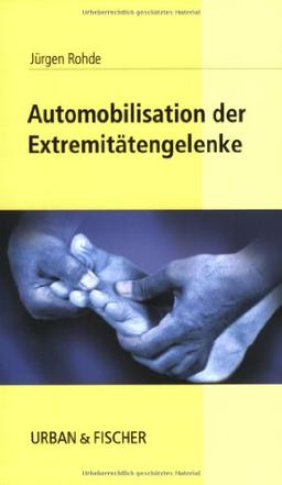 Automobilisation der Extremitätengelenke