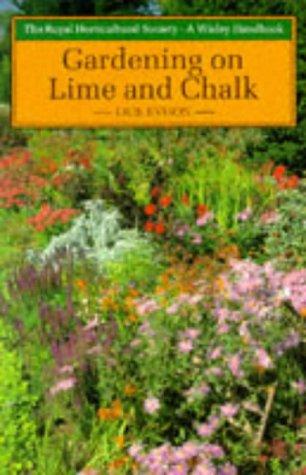 Gardening on Lime and Chalk (Wisley Handbooks)