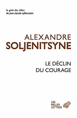 Le déclin du courage : discours de Harvard, juin 1978