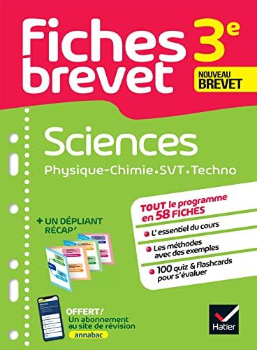 Sciences, 3e : physique chimie, SVT, techno : nouveau brevet