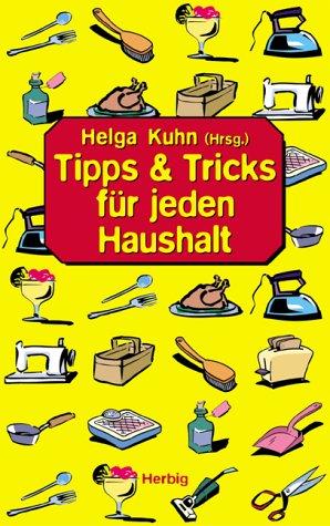 Tipps und Tricks für jeden Haushalt