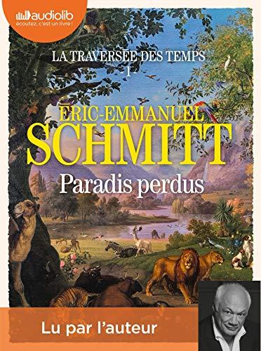 La traversée des temps. Vol. 1. Paradis perdus