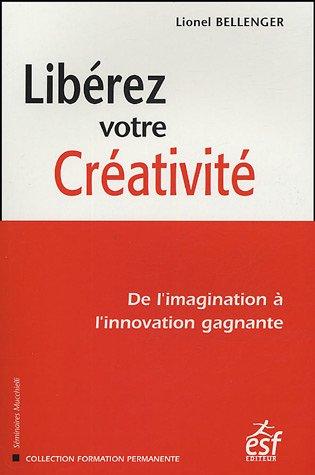 Libérez votre créativité