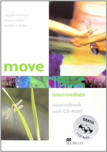 Move: Intermediate / Coursebook with CD-ROM and 2 Class-Audio-CDs