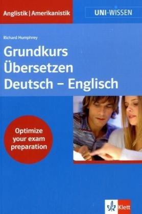 Uni-Wissen, Grundkurs Übersetzen Deutsch-Englisch