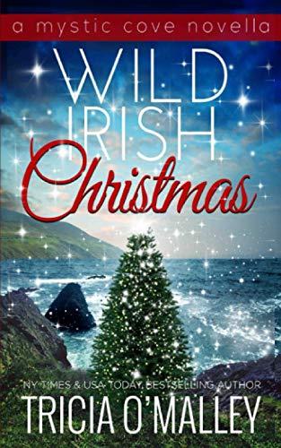 Wild Irish Christmas: A Mystic Cove and Isle of Destiny festive novella (The Mystic Cove Series, Band 9)