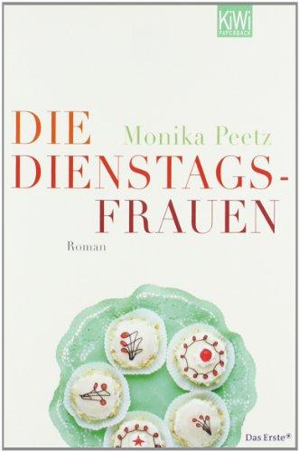 Die Dienstagsfrauen: Roman