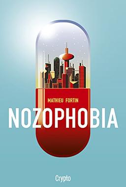 NOZOPHOBIA