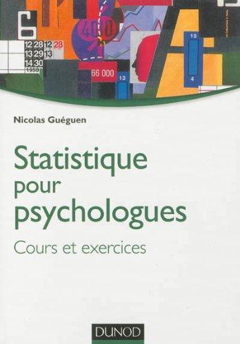 Statistique pour psychologues : cours et exercices