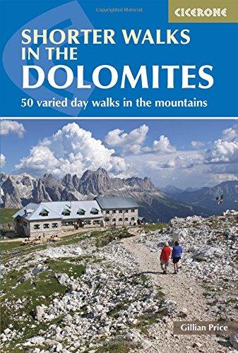 Shorter Walks in the Dolomites (Cicerone Guide)