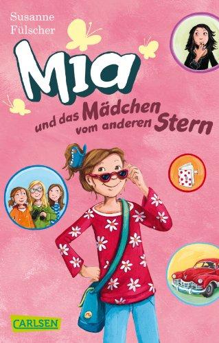 Mia, Band 2: Mia und das Mädchen vom anderen Stern