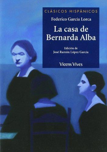 La casa de Bernarda Alba, ESO y Bachillerato. Material auxiliar (Clásicos Hispánicos)