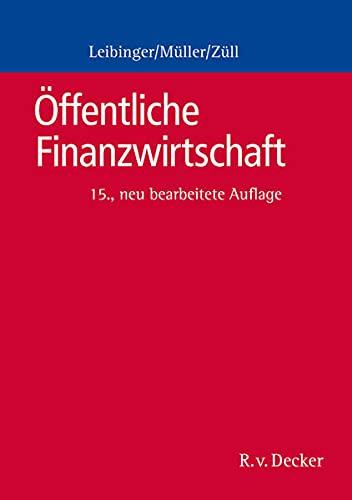 Öffentliche Finanzwirtschaft: Ein Grundriss für die öffentliche Verwaltung in Bund und Ländern