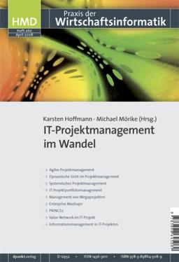 HMD Praxis der Wirtschaftsinformatik, H.260 : IT-Projektmanagement im Wandel