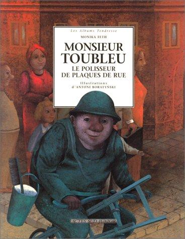 Monsieur Toubleu, le polisseur de plaques de rues