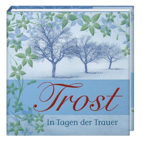 Trost: In Tagen der Trauer. Biblio-Philia